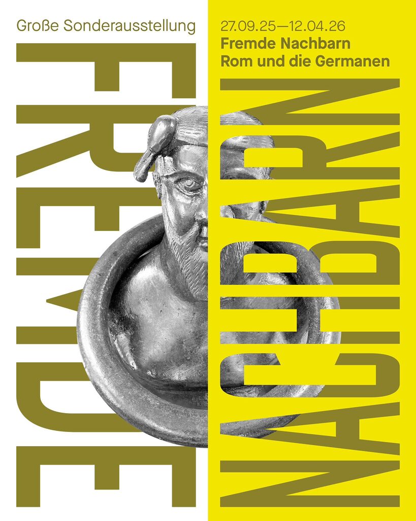 Plakat Sonderausstellung &bdquo;Fremde Nachbarn &ndash; Rom und die Germanen&ldquo; im Limewsmuseum Aalen 2025/26